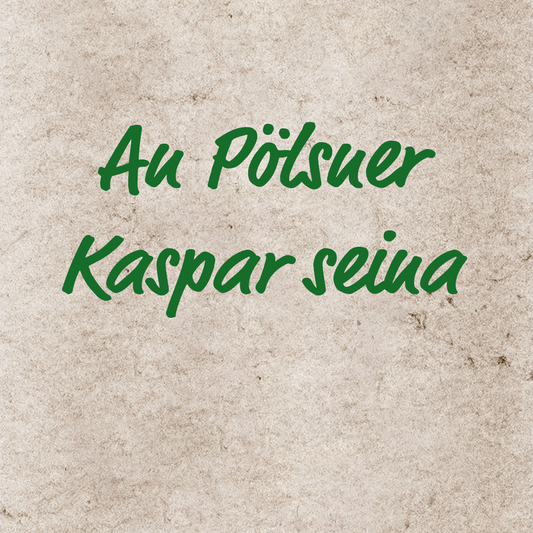 An Pölsner Kaspar seina - Walzer - Volksweise, Ensemblenoten
