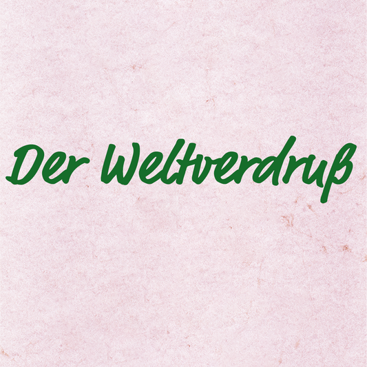 Der Weltverdruß - Volksweise, Aufnahmen