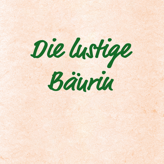 Die lustige Bäurin-Boarischer - Volksweise, Aufnahmen