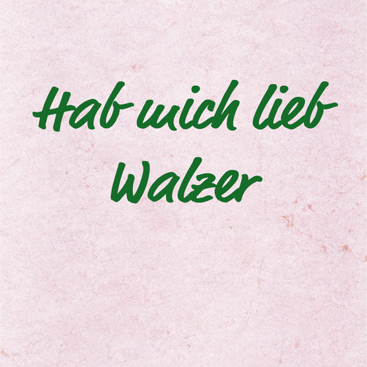 Hab mich lieb - Walzer - Volksweise, Ensemblenoten