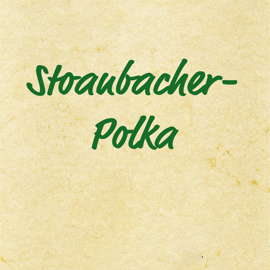 Stoanbacher-Polka – Meisenbacher-Klettenhofer, Ensemblenoten