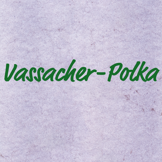 Vassacher-Polka - Volksweise, Ensemblenoten