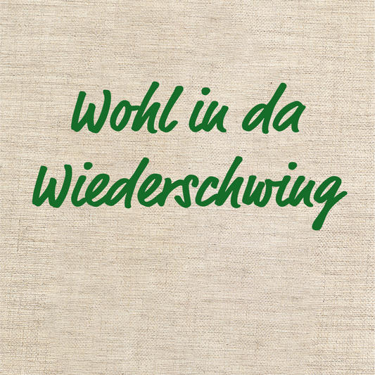 Wohl in da Wiederschwing – Volkslied, Aufnahmen